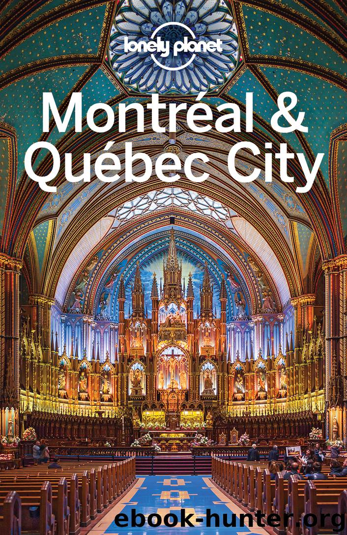 Lonely Planet Montreal & Quebec City by Lonely Planet