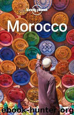 Lonely Planet Morocco (Travel Guide) by Lonely Planet & Clammer Paul & Bainbridge James & Hardy Paula & Ranger Helen