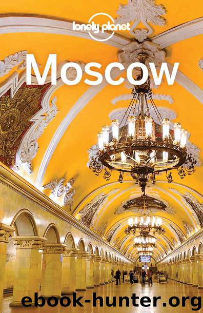 Lonely Planet Moscow (Travel Guide) by Lonely Planet & Mara Vorhees & Leonid Ragozin