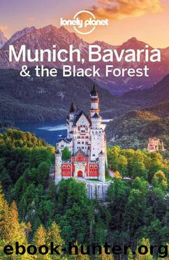 Lonely Planet Munich, Bavaria & the Black Forest (Travel Guide) by Lonely Planet