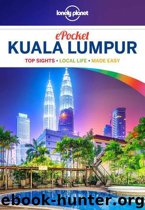 Lonely Planet Pocket Kuala Lumpur (Travel Guide) by Planet Lonely & Kelly Robert