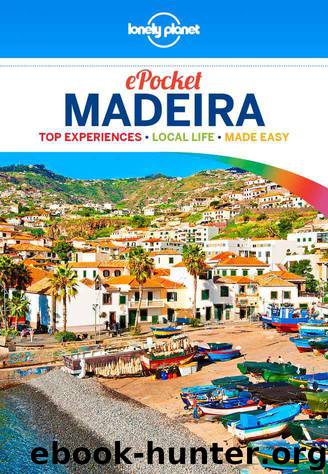 Lonely Planet Pocket Madeira (Travel Guide) by Lonely Planet & Marc Di Duca