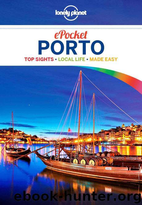 Lonely Planet Pocket Porto (Travel Guide) by Planet Lonely & Christiani Kerry