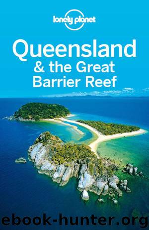 Lonely Planet Queensland & the Great Barrier Reef (Travel Guide) by Planet Lonely & Rawlings-Way Charles & Sheward Tamara & Worby Meg