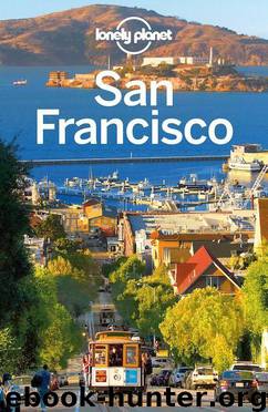 Lonely Planet San Francisco (Travel Guide) by Planet Lonely & Bing Alison & Benson Sara & Vlahides John A