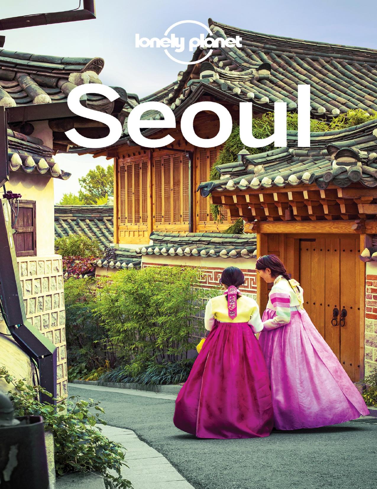 Lonely Planet Seoul by Lonely Planet