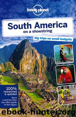 Lonely Planet South America on a shoestring (Travel Guide) by unknow