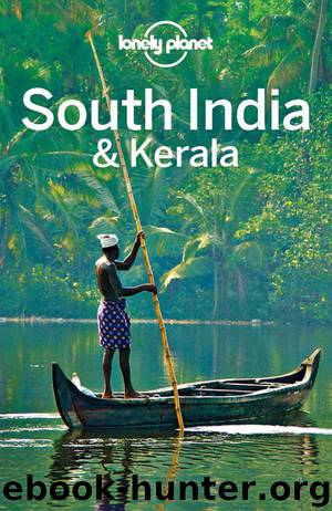 Lonely Planet South India & Kerala (Travel Guide) by Planet Lonely & Singh Sarina & Brown Lindsay & Harding Paul & Holden Trent & Karafin Amy & Morgan Kate & Noble John