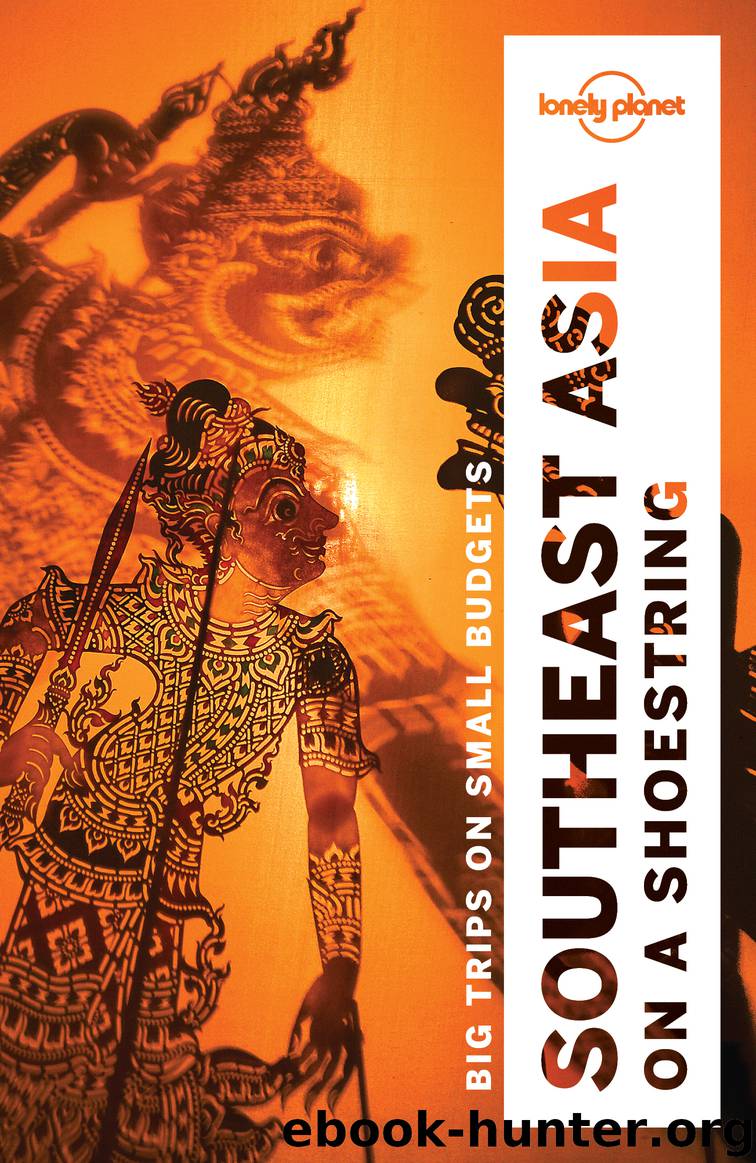 Lonely Planet Southeast Asia on a Shoestring by Lonely Planet