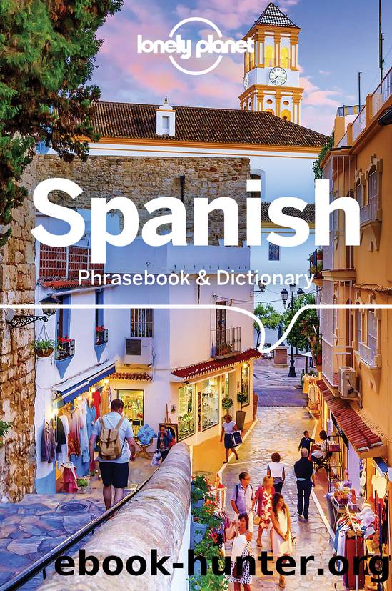 Lonely Planet Spanish Phrasebook & Dictionary by Lonely Planet