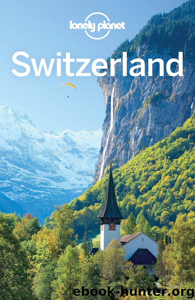 Lonely Planet Switzerland by Lonely Planet