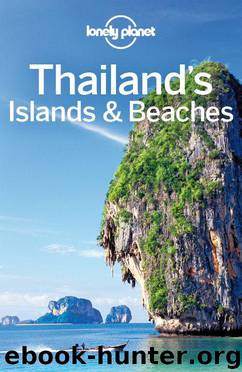 Lonely Planet Thailand's Islands & Beaches (Travel Guide) by Planet Lonely & Brash Celeste & Bush Austin & Eimer David & Skolnick Adam