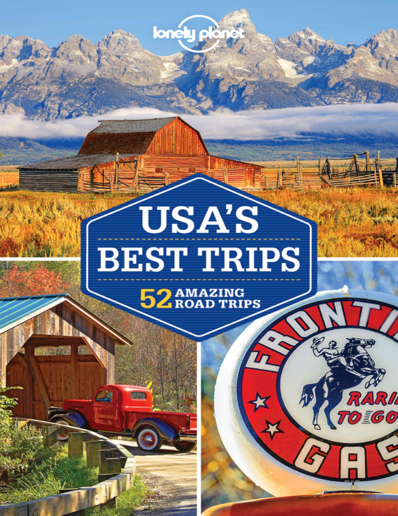 Lonely Planet USAâs Best Trips by Lonely Planet