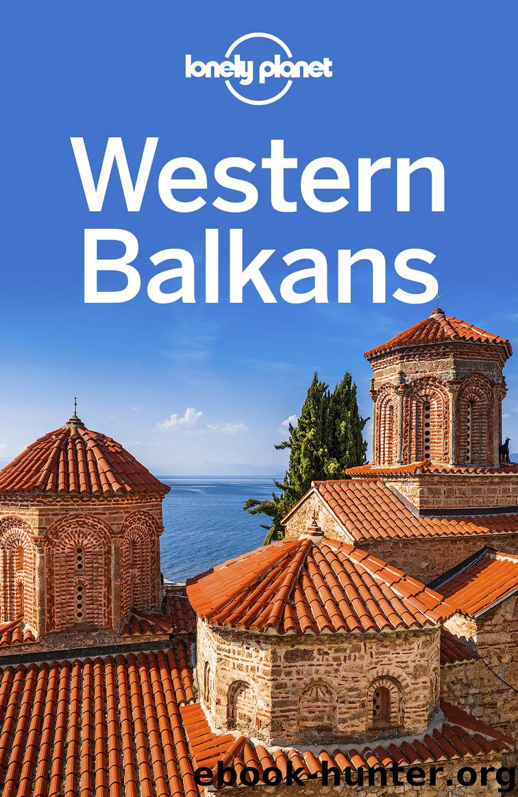 Lonely Planet Western Balkans by Lonely Planet