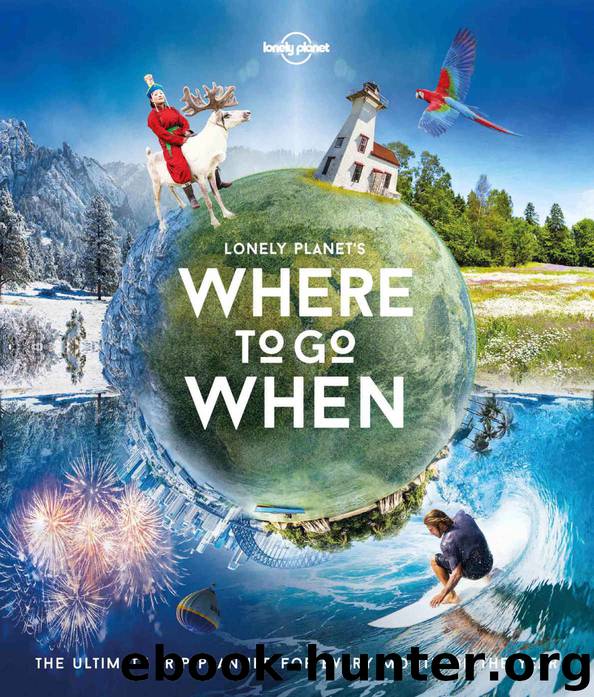 Lonely Planet's Where To Go When by Planet Lonely