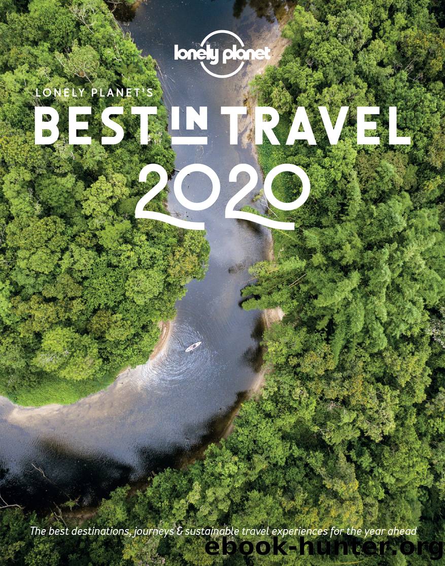 Lonely Planetâs Best in Travel 2020 by Lonely Planet