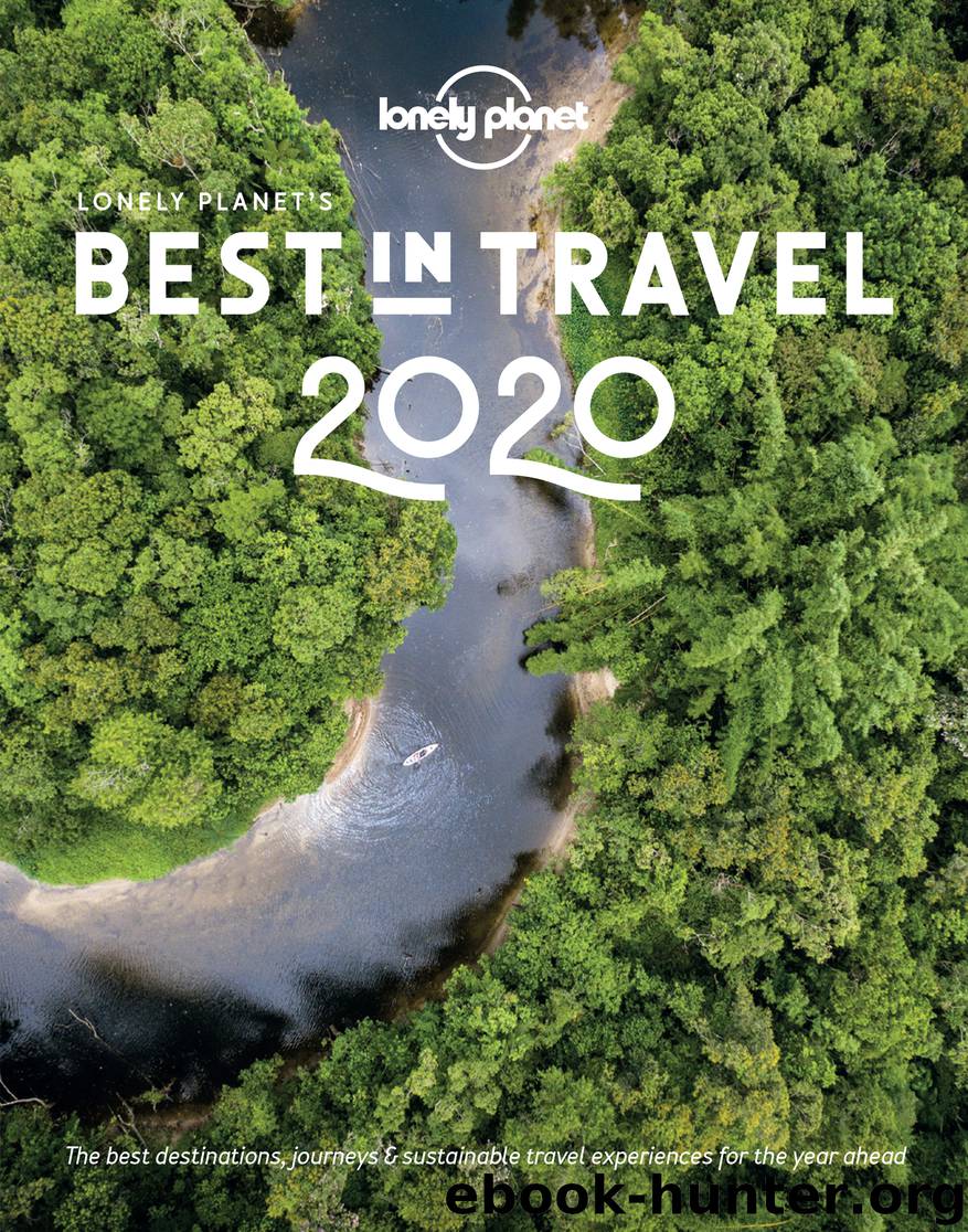 Lonely Planet’s Best in Travel 2020 by Lonely Planet