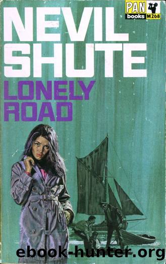 Lonely Road (1968) by Nevil Shute