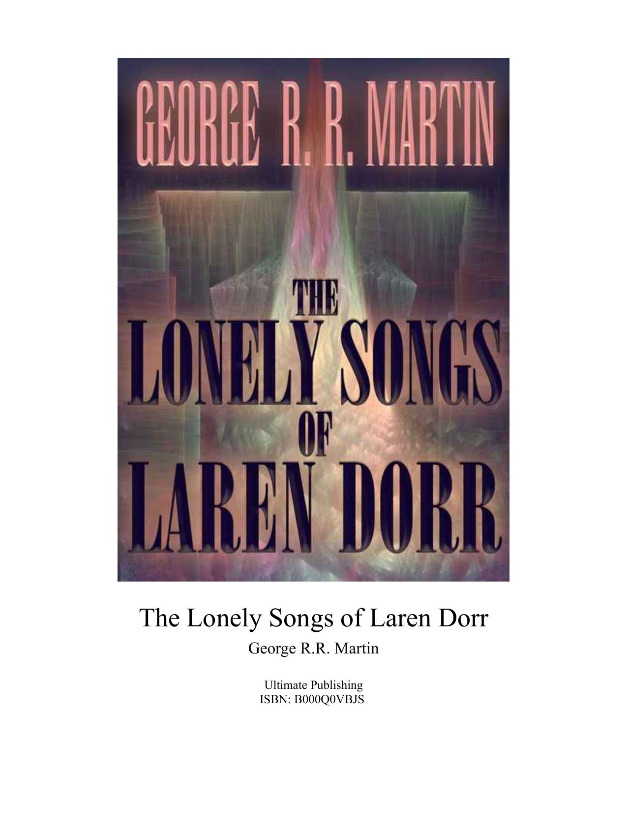 Lonely Songs of Laren Dorr by George R. R. Martin