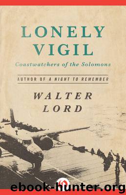 Lonely Vigil by Walter Lord