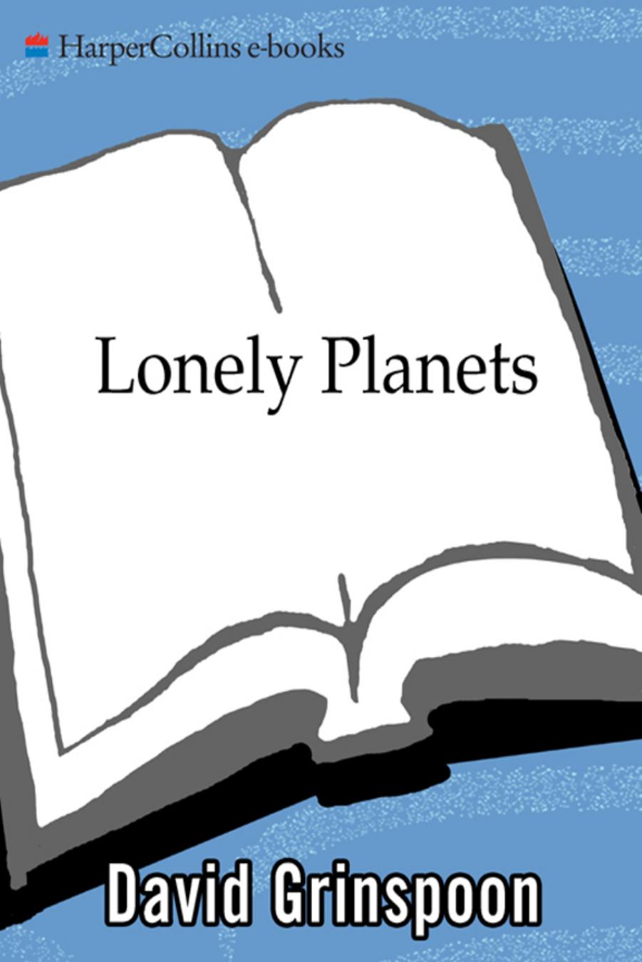 Lonely planets : the natural philosophy of alien life by David Harry Grinspoon