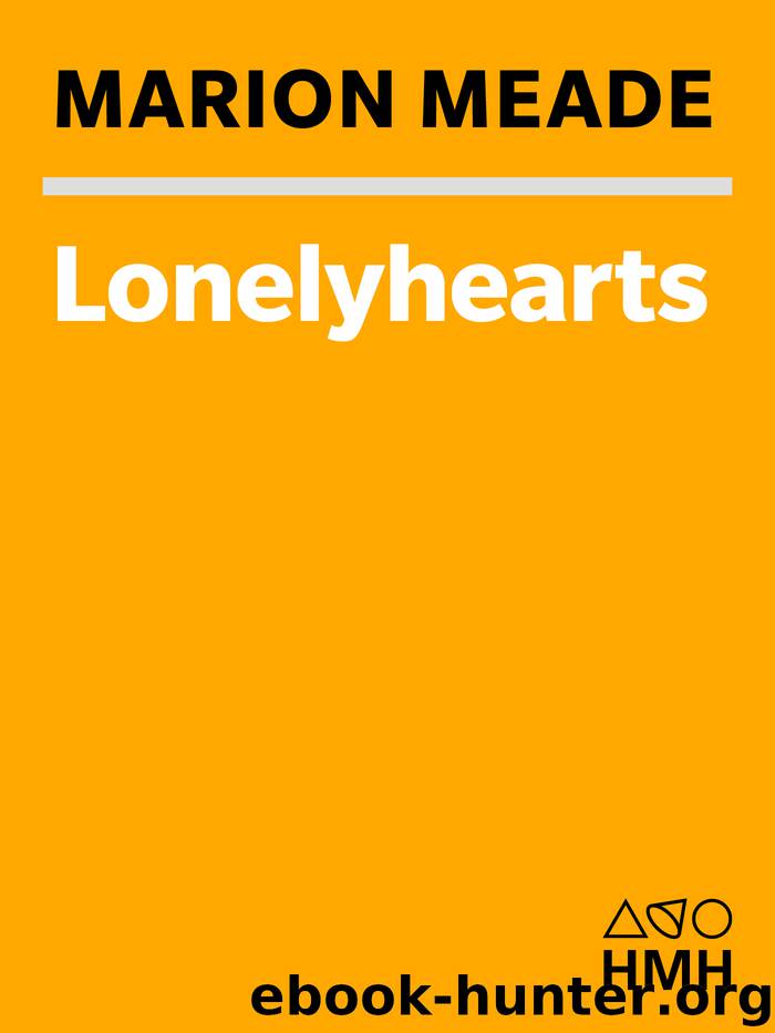 Lonelyhearts by Marion Meade