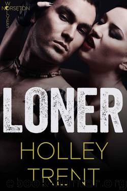 Loner by Holley Trent