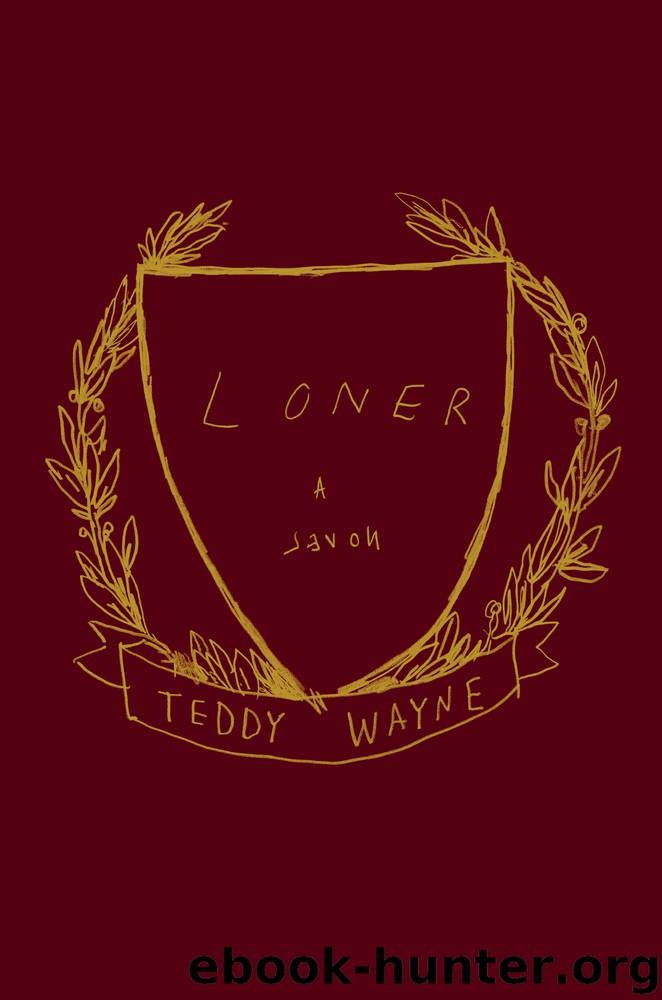 Loner by Teddy Wayne