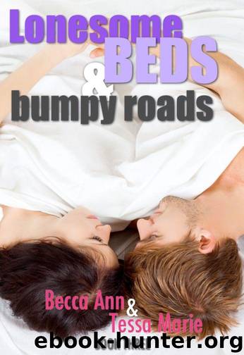 Lonesome Beds and Bumpy Roads (Beds #3) by Ann Becca & Marie Tessa