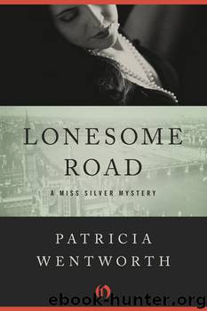 Lonesome Road by Patricia Wentworth
