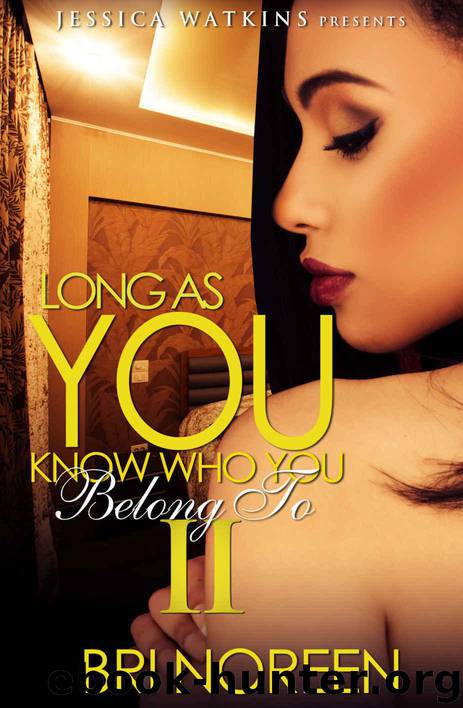 Long As You Know Who You Belong To 2 by Noreen Bri