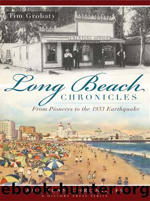 Long Beach Chronicles by Tim Grobaty