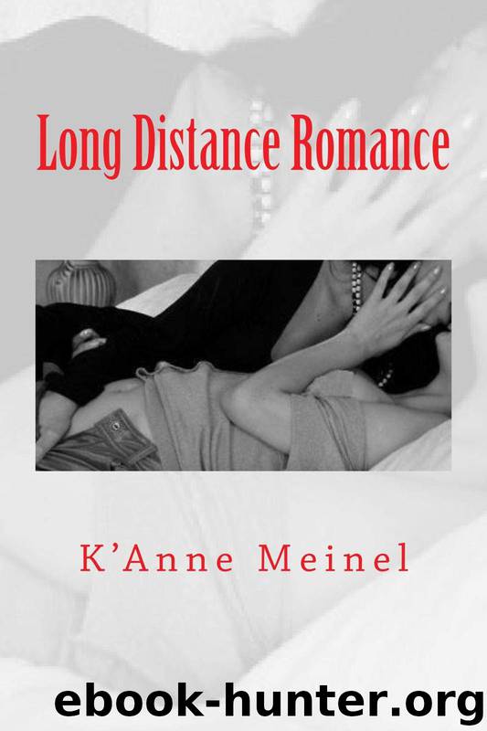Long Distance Romance by Meinel K'Anne