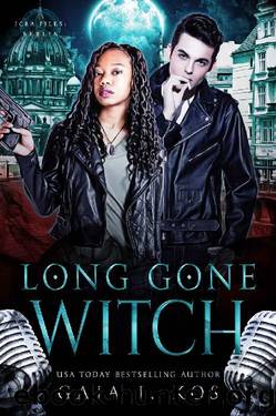 Long Gone Witch: A Rockstar Urban Fantasy Romance (ICRA Files: Berlin Book 3) by Gaja J. Kos
