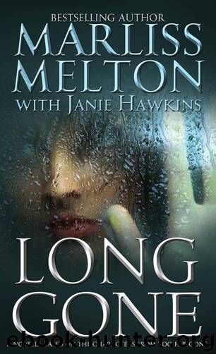 Long Gone by Marliss Melton & Janie Hawkins