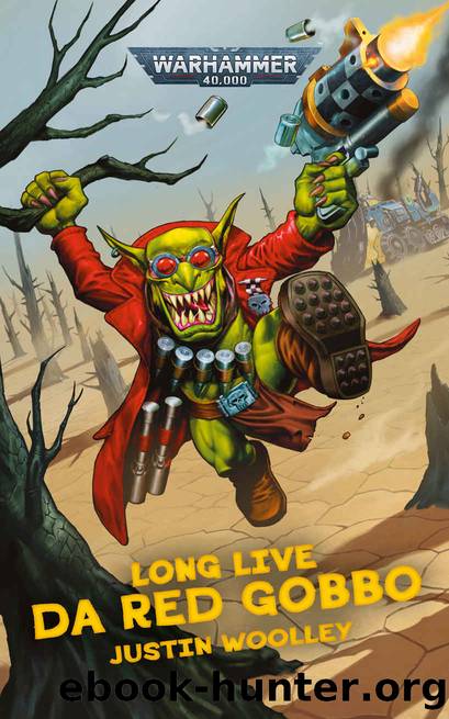 Long Live Da Red Gobbo (Warhammer 40,000) by Justin Woolley