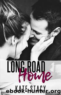 Long Road Home by Kate Stacy