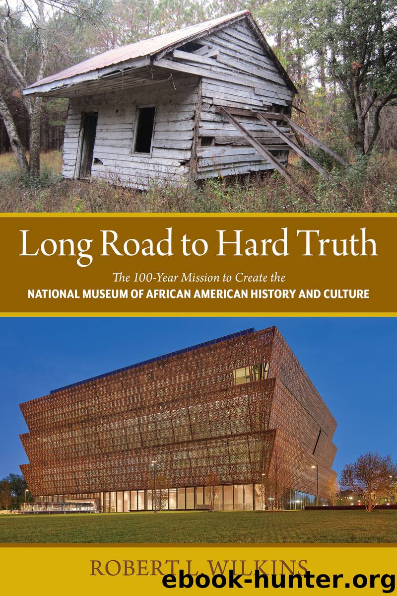 Long Road to Hard Truth by Robert Leon Wilkins