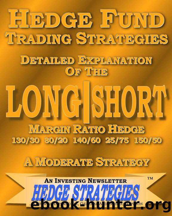 Long Short Margin Ratio Hedge 13030 15050 2575 by Hedge Strategies An Investing Newsletter
