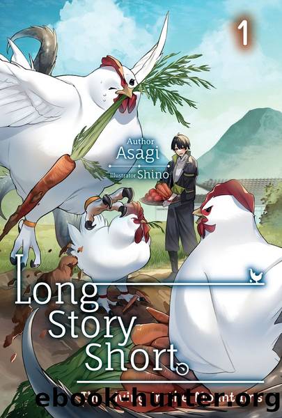 Long Story Short, Iâm Living in the Mountains: Volume 1 [Parts 1 to 8] by Asagi