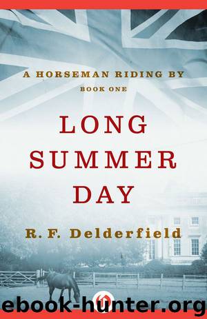 Long Summer Day by Delderfield R. F