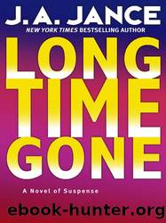 Long Time Gone by Jance J. A