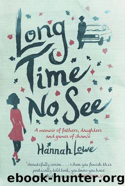 Long Time No See by Hannah Lowe