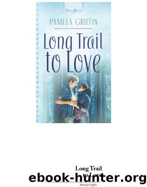 Long Trail To Love by Pamela Griffin