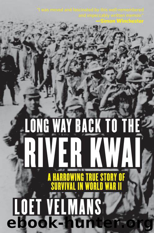 Long Way Back to the River Kwai by Loet Velmans