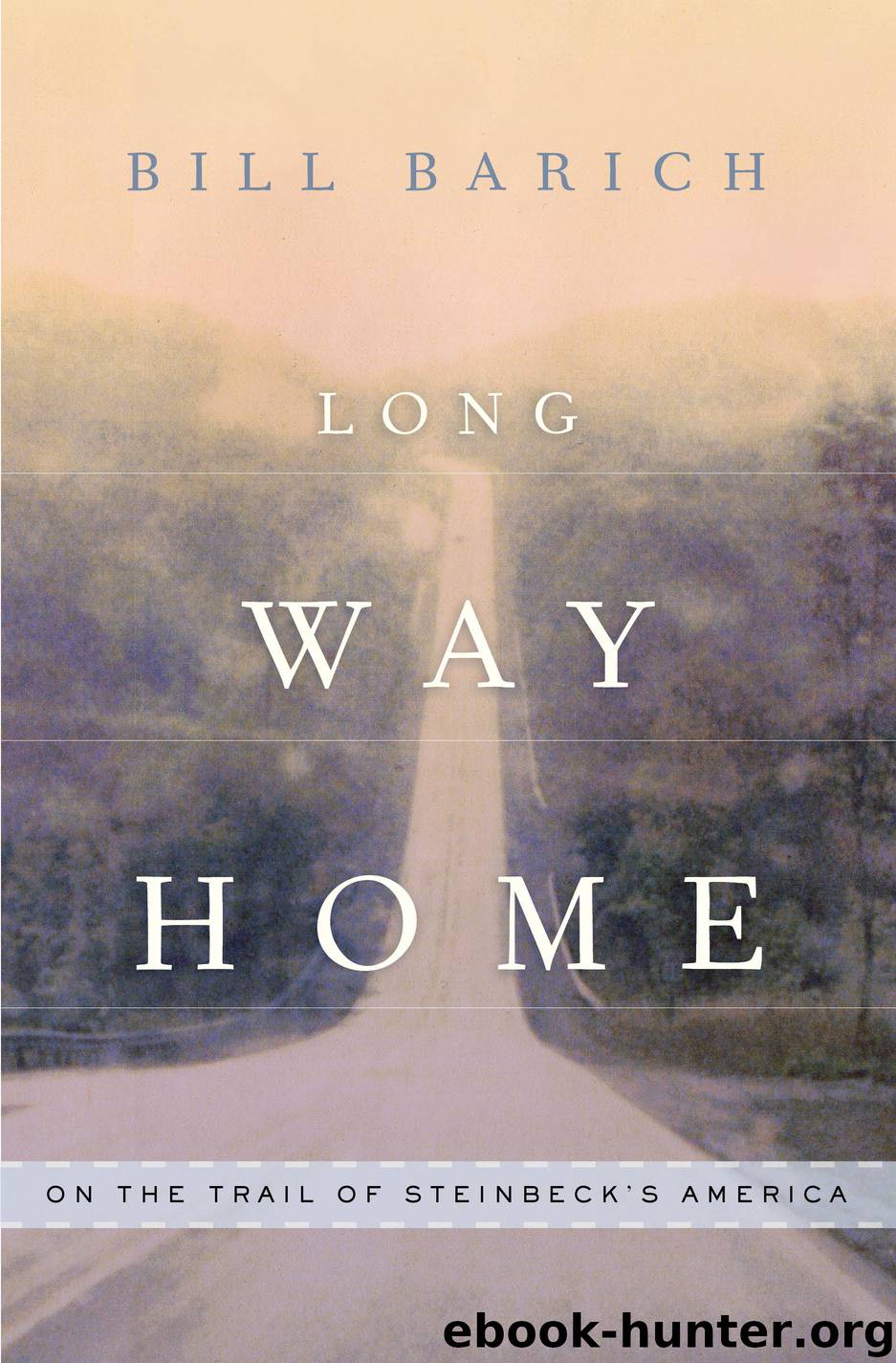 Long Way Home by Bill Barich