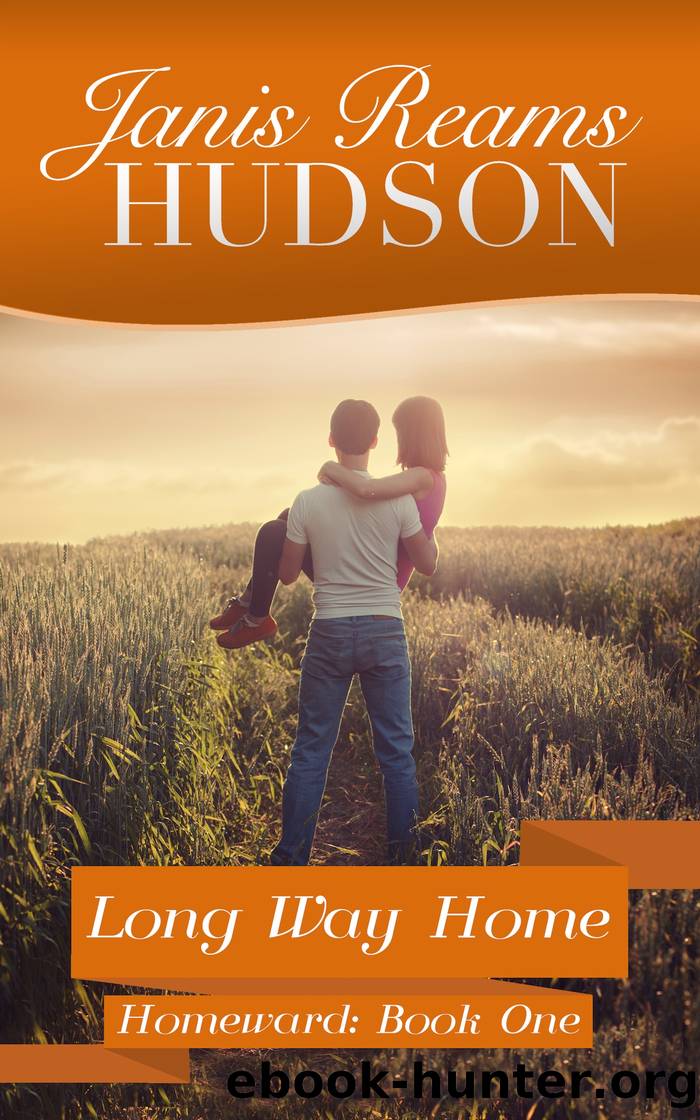 Long Way Home--The Homeward Series--Book One by Janis Reams Hudson
