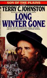 Long Winter Gone by Terry C. Johnston