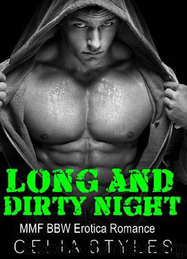 Long and Dirty Night by Celia Styles