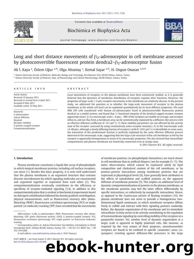 Long and short distance movements of Î²2-adrenoceptor in cell membrane assessed by photoconvertible fluorescent protein dendra2âÎ²2-adrenoceptor fusion by Ali İ. Kaya & Özlem Uğur & Olga Altuntaş & Kemal Sayar & H. Ongun Onaran